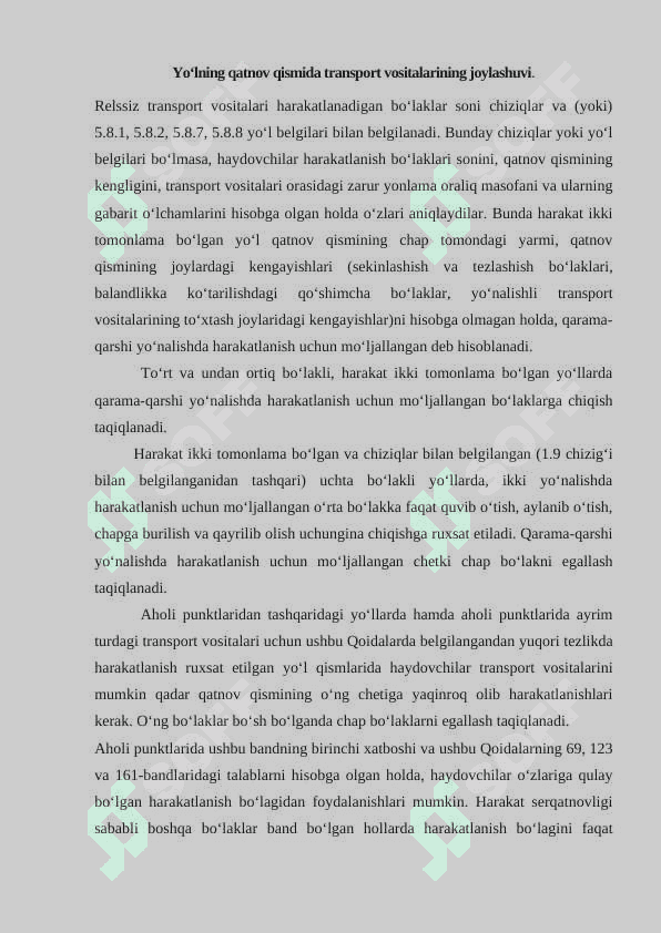 Yo‘lning qatnov qismida transport vositalarining joylashuvi. 2