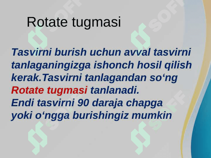 Tasvirlarni aylantirish, teskari o‘girish. Tasvirni o‘lchamlarini o‘zgartish 6