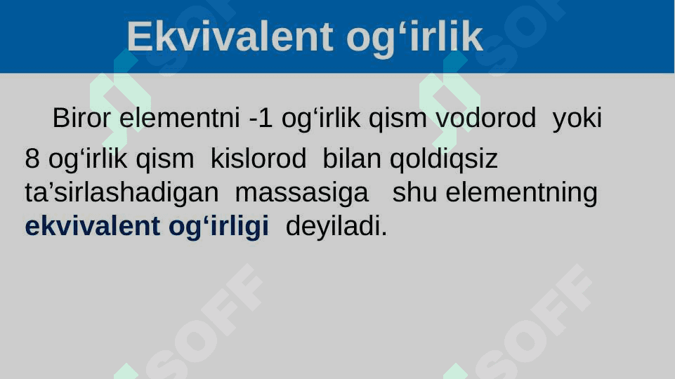 Ekvivalent. Oddiy va murakkab moddalarning (oksid, asos, kislota, tuz) ekvivalentini topish 4