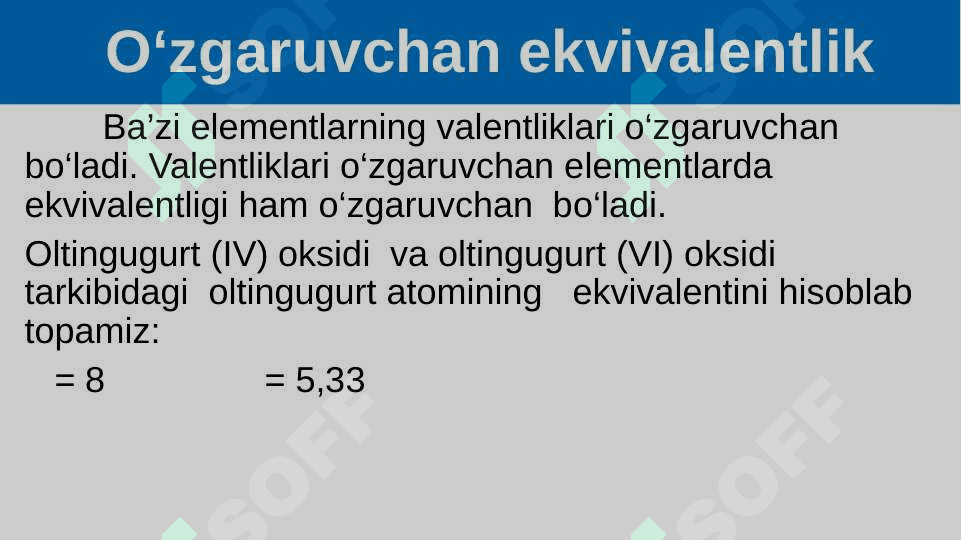 Ekvivalent. Oddiy va murakkab moddalarning (oksid, asos, kislota, tuz) ekvivalentini topish 5