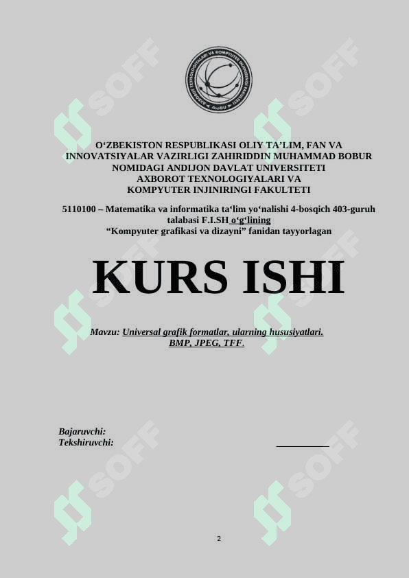 Universal grafik formatlar, ularning hususiyatlari. BMP, JPEG, TFF. 2