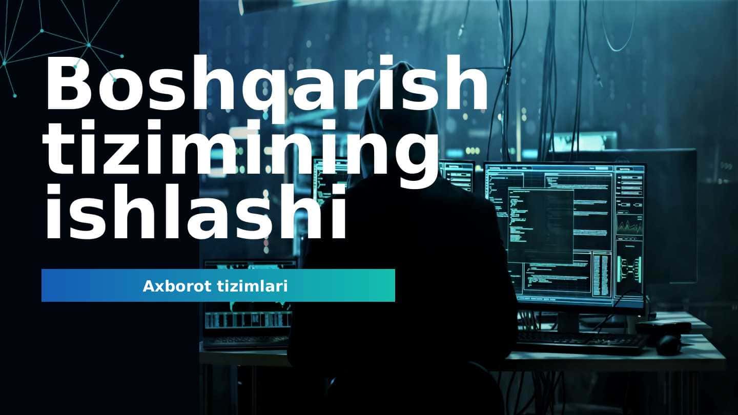 Boshqarish tizimining ishlashi