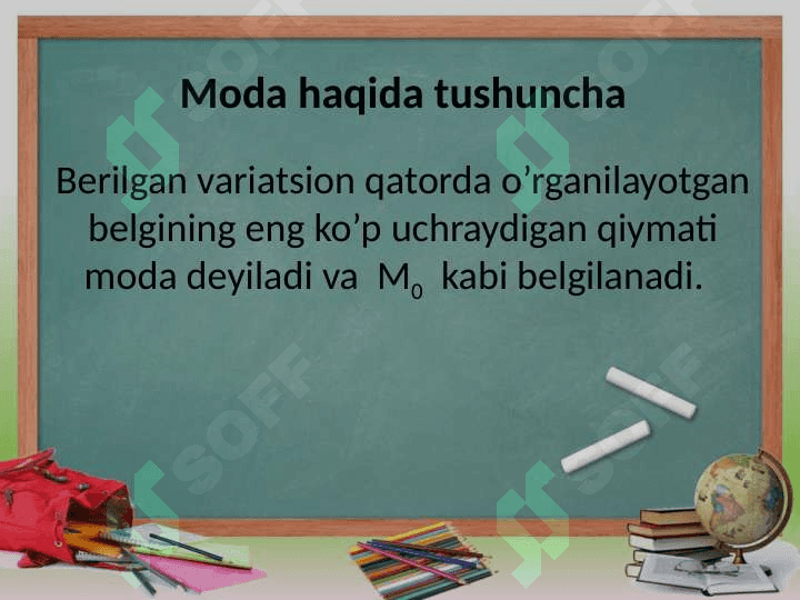 O’rta qiymat. Moda Mediana 4