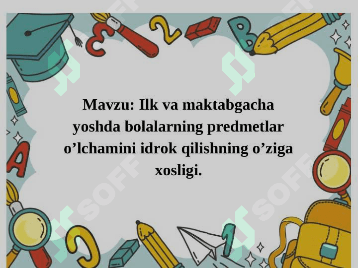 Ilk va maktabgacha yoshda bolalarning predmetlar o’lchamini idrok qilishning o’ziga xosligi 2
