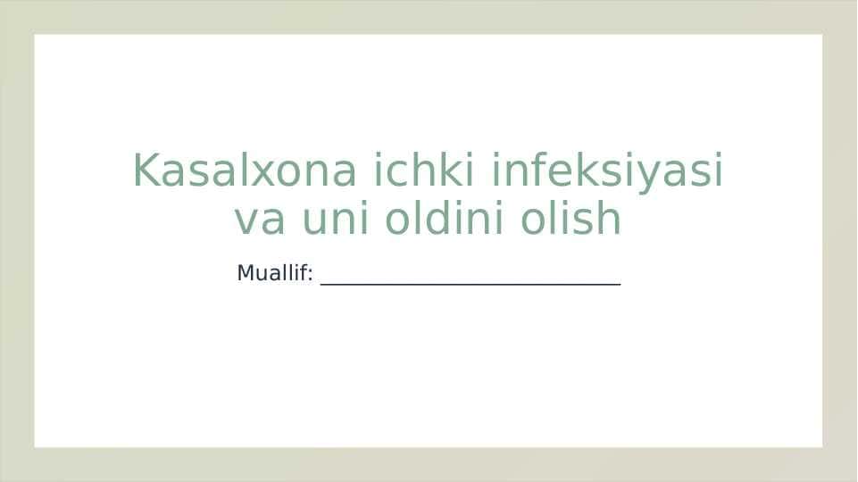 Kasalxona ichki infeksiyasi va uni oldini olish