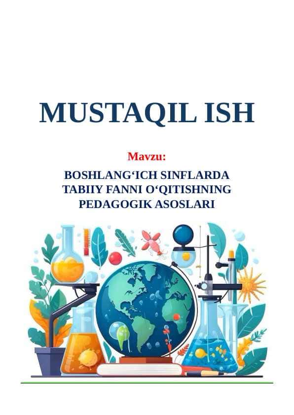 Boshlang‘ich sinflarda tabiiy fanni o‘qitishning pedagogik asoslari