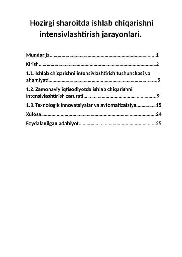 Hozirgi sharoitda ishlab chiqarishni  intensivlashtirish jarayonlari.