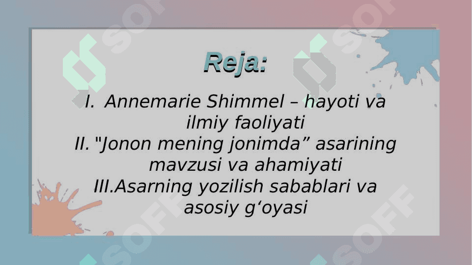 Mavzu:Annimarie Shimmel"Jonon mening jonimda" 2