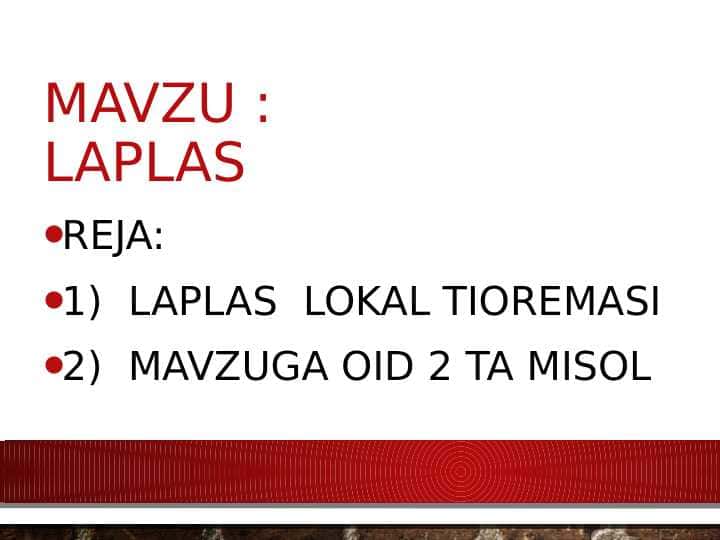 Mavzu : Laplas