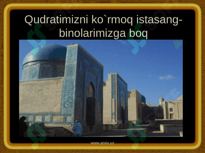 TEMUR VA TEMURIYLAR DAVRI   ME’MORCHILIK SAN’ATI 8