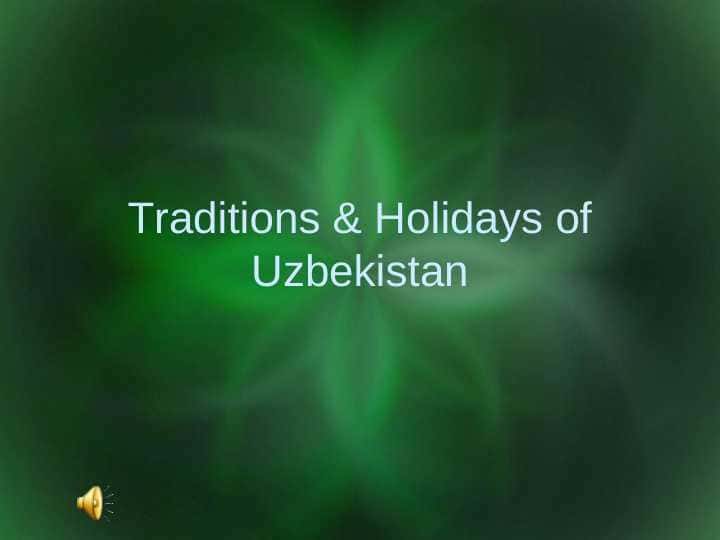 Traditions & Holidays of Uzbekistan