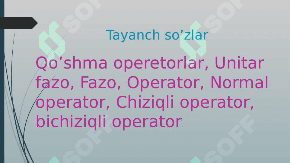 Unitar fazo.  Unitar fazolardagi chiziqli operatorlar 2