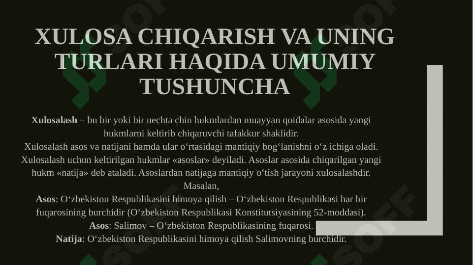 akademik yozuvda xulosa chiqarish.Deduktiv xulosa chiqarish va uning turlari 3