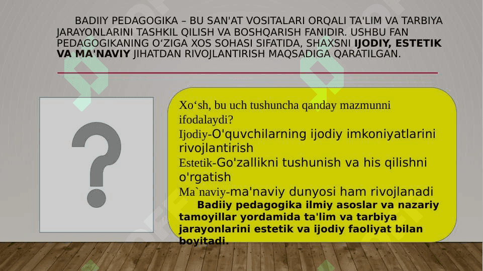 Badiiy pedagogika fanining nazariy asoslari 4