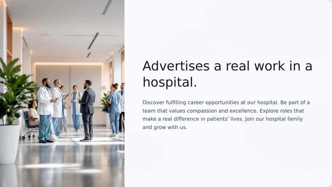 Advertises a real work in a hospital