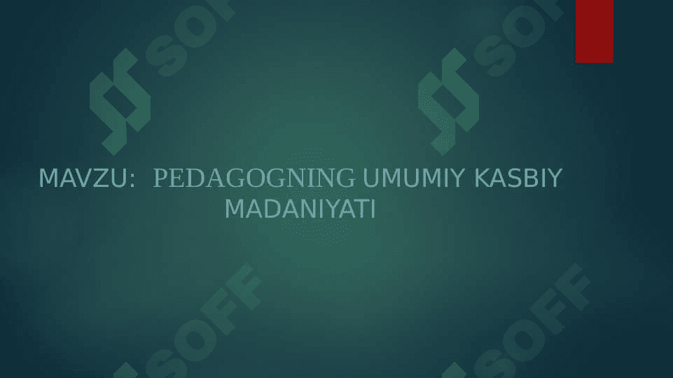 PEDAGOGNING umumiy kasbiy madaniyati 2