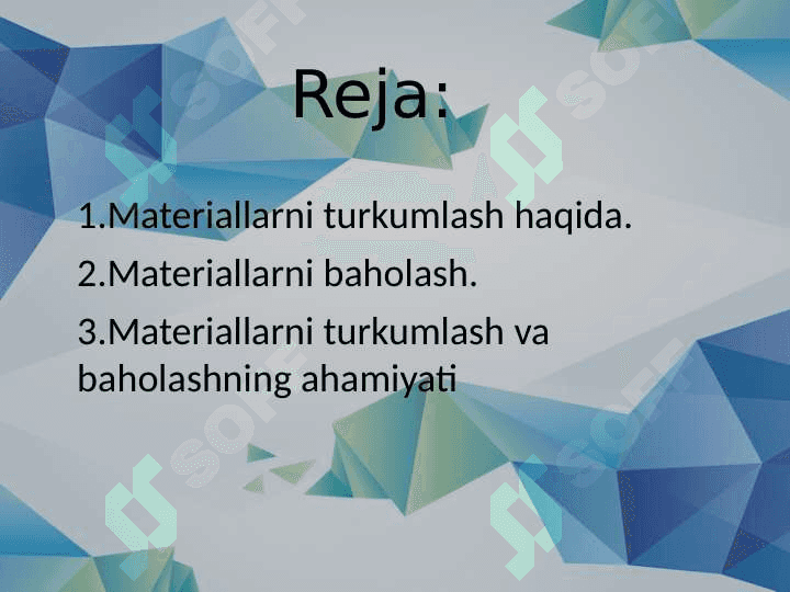 Materiallarni turkumlash va baholash. 2