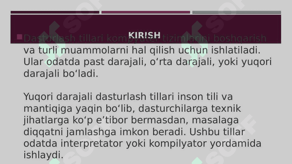 Yuqori darajali Dasturlash tillari. Interpretatorlar va kompilyatorlar 2