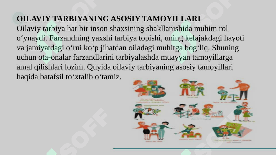 Shaxs rivojlanishida oilaning o’rni. SLAYD 4