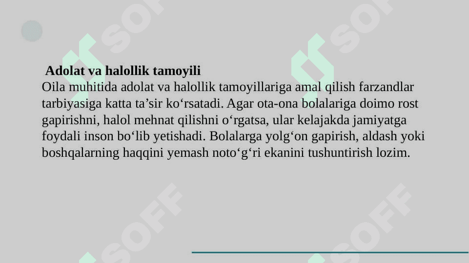 Shaxs rivojlanishida oilaning o’rni. SLAYD 8