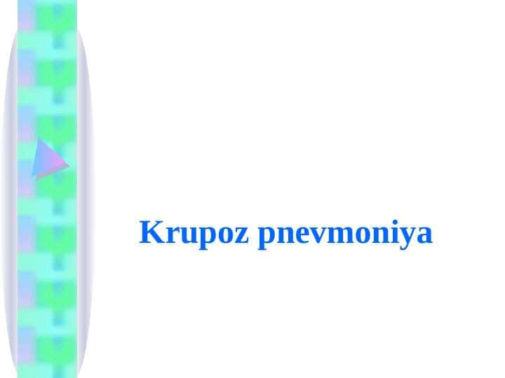 Krupoz pnevmoniya