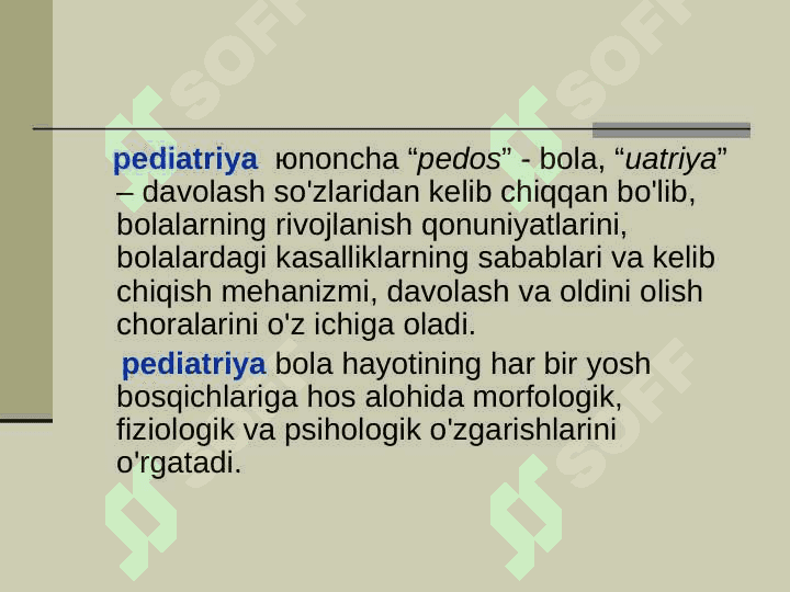 Pediatriyaning rivojlanish tarixi. Bolalik davrlari 8