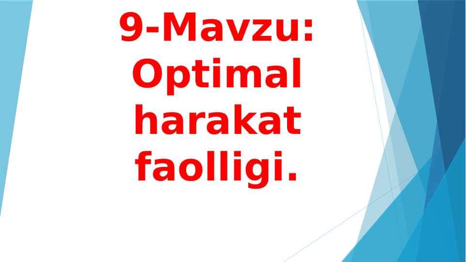 Optimal harakat faolligi.