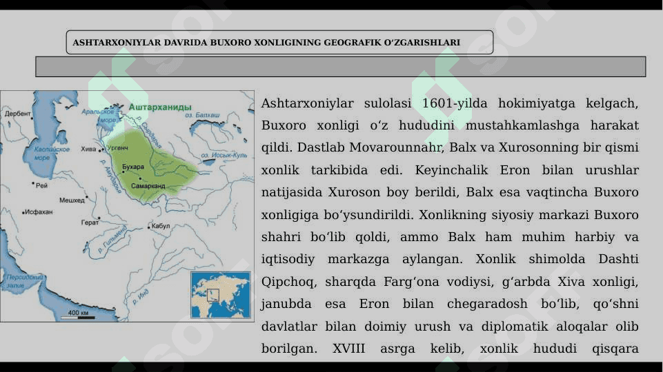 SHAYBONIYLAR VA ASHTARXONIYLAR SULOLASI DAVRIDA BUXORO XONLIGINING TARIXIY GEOGRAFIYASI 5