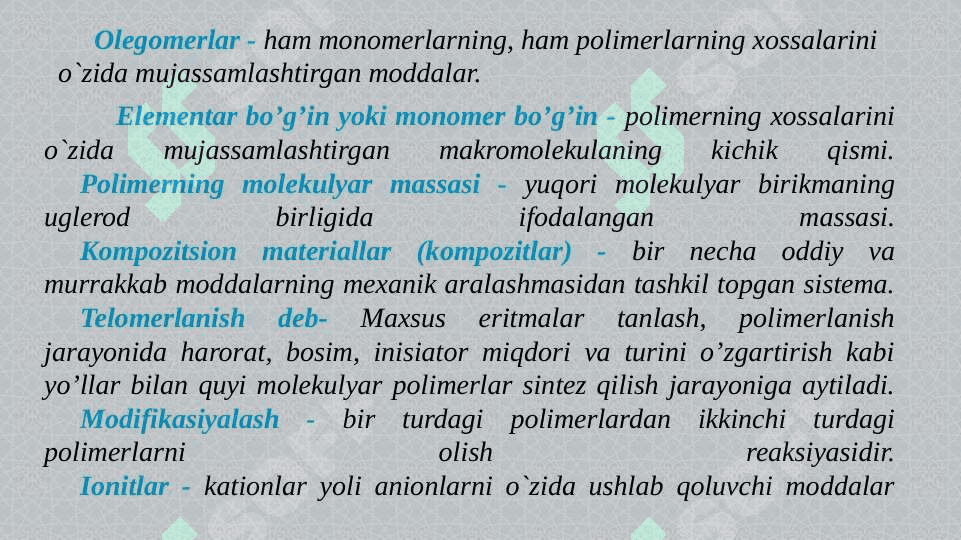 YUQORI MOLEKULYAR BIRIKMALAR HAQIDA  ASOSIY TUSHUNCHALAR 6