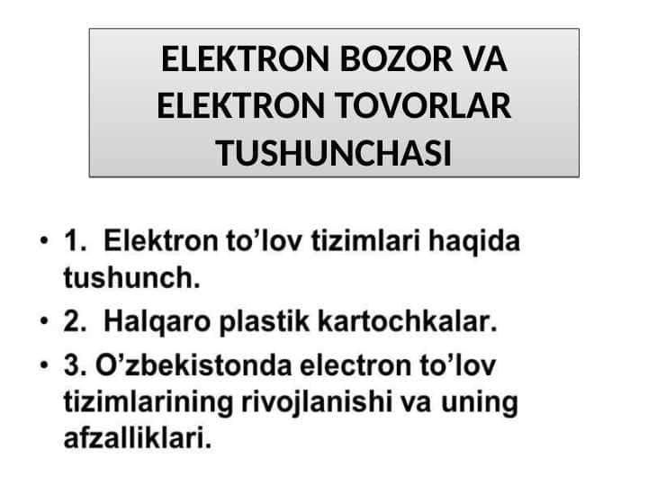 ELEKTRON BOZOR VA ELEKTRON TOVORLAR TUSHUNCHASI