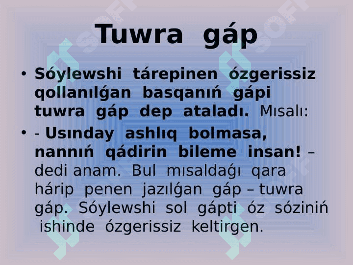 Tuwra gáp hám avtor gápi, olardıń orın tártibi , irkilis  belgileri. 3