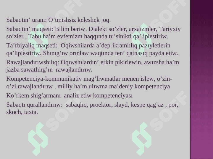 Dialektlik sózler. Arxaizmler, tariyxıy sózler, tabu hám evfemizm 3
