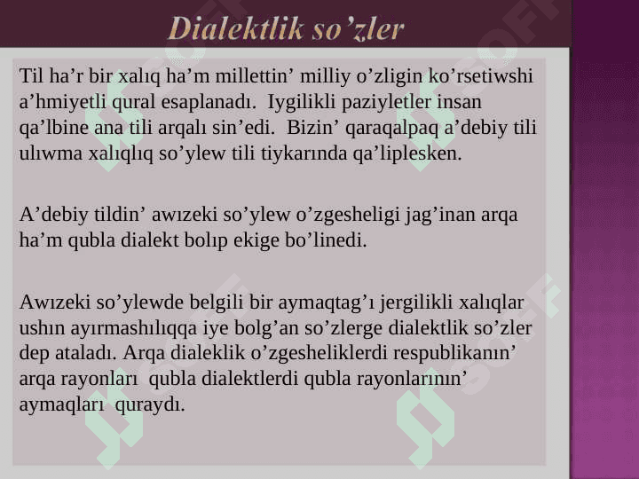 Dialektlik sózler. Arxaizmler, tariyxıy sózler, tabu hám evfemizm 5