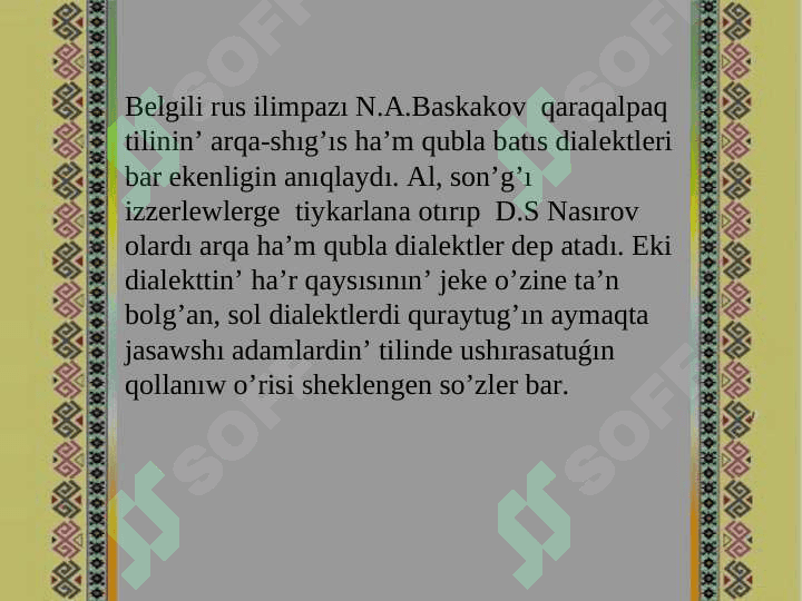 Dialektlik sózler. Arxaizmler, tariyxıy sózler, tabu hám evfemizm 7