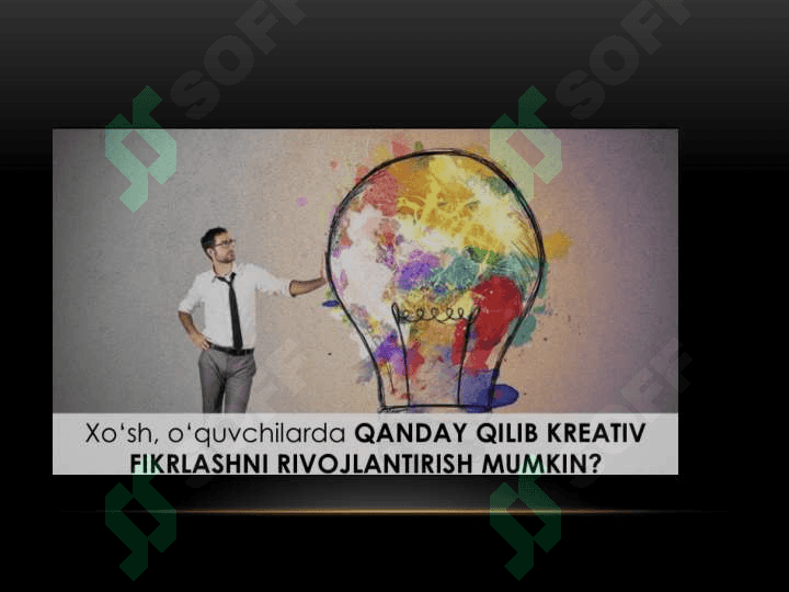 Kryativlik nima uchun kerak 8