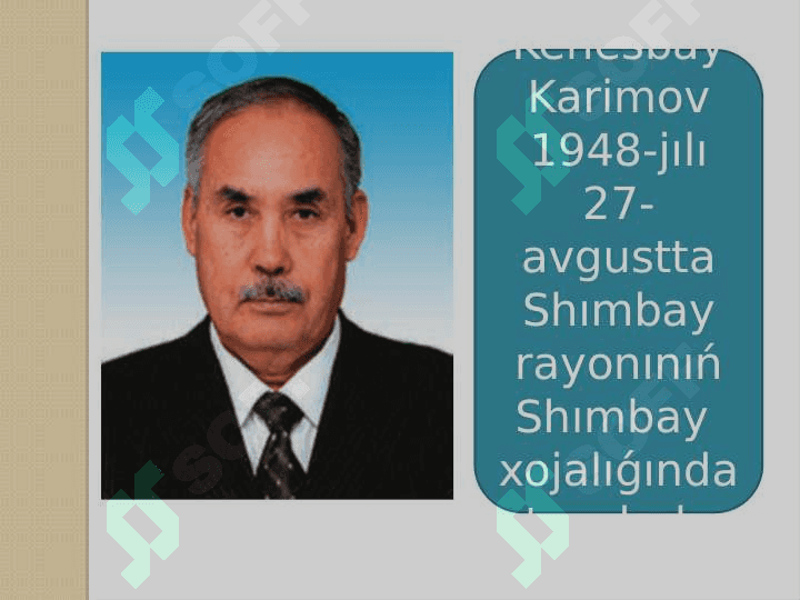 Keńesbay Karimovtiń ómiri hám dóretiwshiligi 3