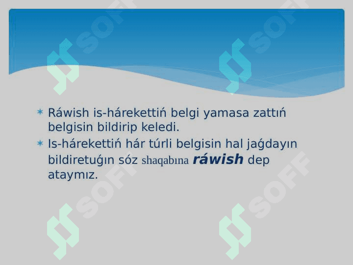 Ráwish haqqında túsinik 2