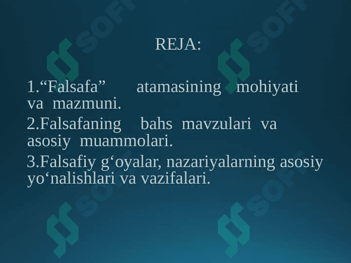 Falsafaning predmeti, asosiy muammolari va vazifalari 2