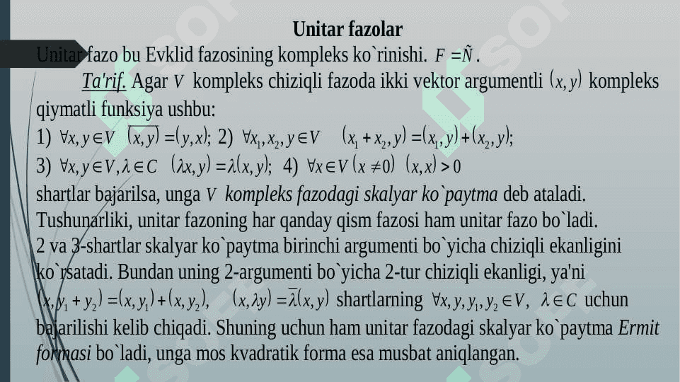 Unitar fazo.  Unitar fazolardagi chiziqli operatorlar. 3