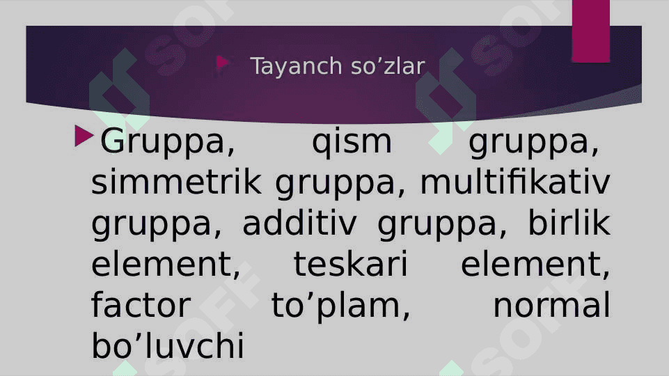 Gruppa, Qism gruppa, Normal bo’luvchi , faktor to’plamlar 2