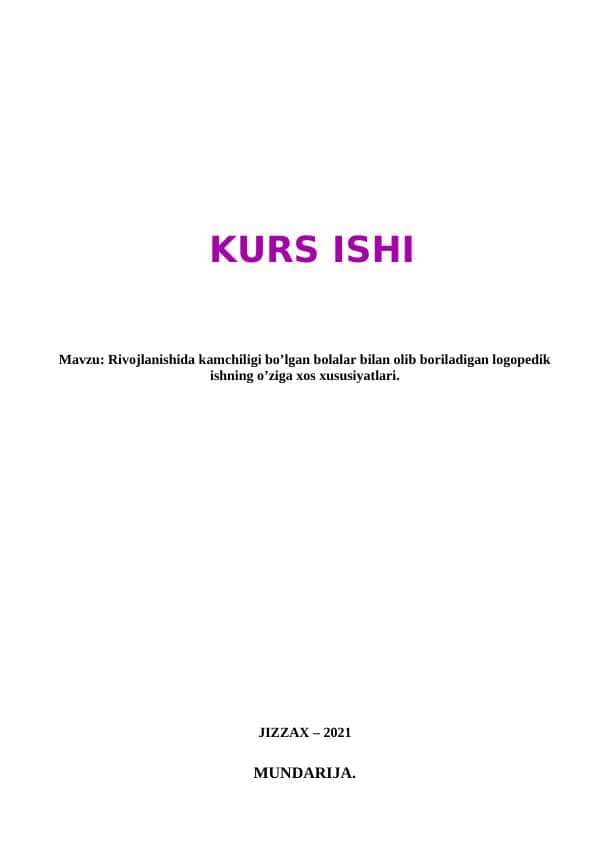 Rivojlanishida kamchiligi bo’lgan bolalar bilan olib boriladigan logopedik ishning o’ziga xos xususiyatlari.