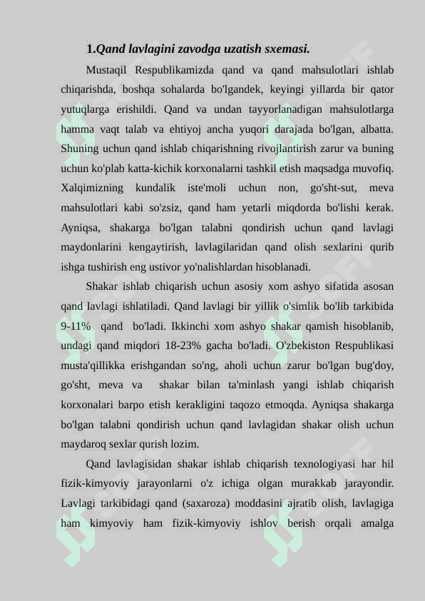 Saxarozani qand lavlagi va              shakarqamishdan olinishi. 2