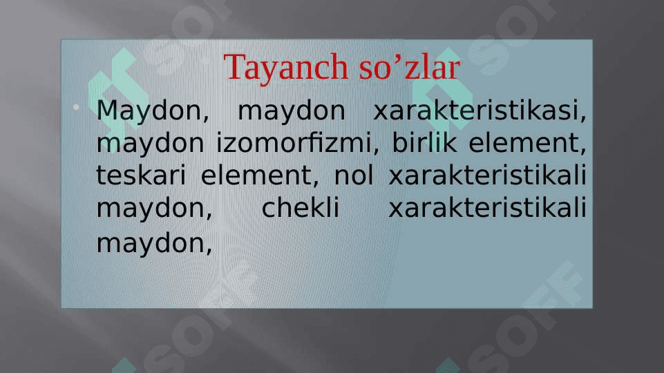 Maydon, Maydon xarakteri, Maydon izomorfizmi 3