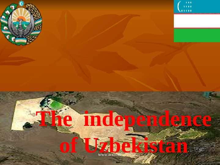 The independence of Uzbekistan