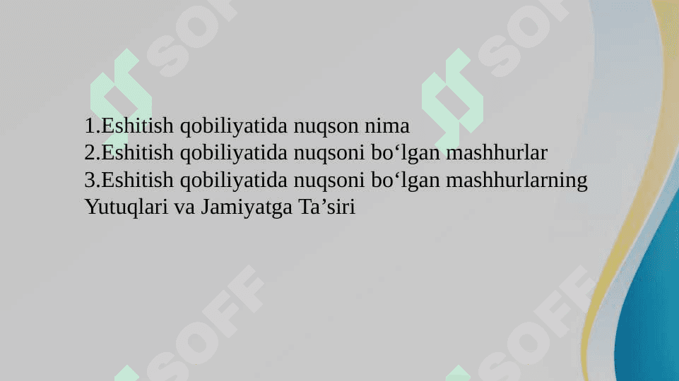 Eshitishida nuqsoni bo'lgan mashhurlar SLAYD 2