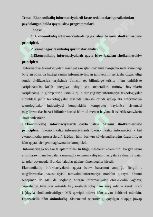 Ekonomikaliq informatciyalardi keste redaktorlari qurallarindan paydalangan halda qayta islew programmalari. 2