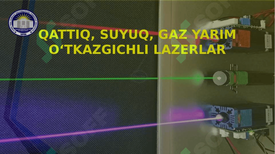 QATTIQ, SUYUQ, GAZ YARIM OʻTKAZGICHLI LAZERLAR 2