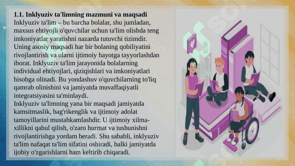 Inklyuziv ta'lim metodlari tahlili va xususiyatlari  SLAYD 4