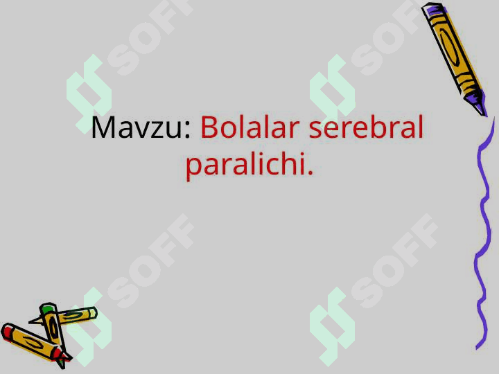 Bolalar serebral paralichi 2