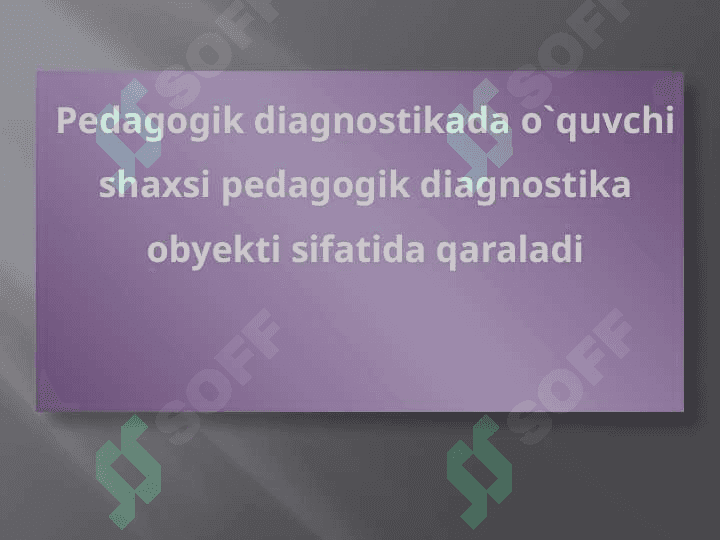 Pedagogni diagnostik faoliyatining asosiy funksiyalari, turlari va tiplari 6